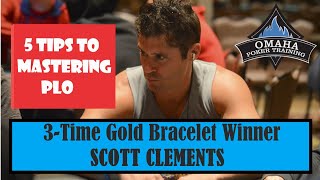 Five Tips To Mastering PLO with Scott Clements