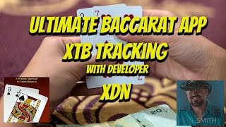 The Ultimate Baccarat App updated to  XTB Approach | Developed with AI by XDN from BeatTheCasino.com