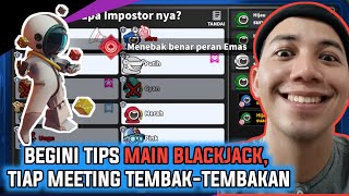 Tips Blackjack Berani Tembak Role di Meeting, Dijamin Pro Blackjack ❗❗