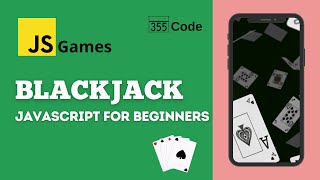 Make a Blackjack Game [Part 1] – Javascript Beginner Tutorial: HTML, CSS, Javascript.