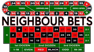 How to Play Neighbour Bets. Roulette Secret Strategy