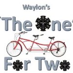 Waylon’s “The One” For Two – Craps Strategy Rollout