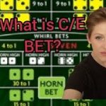 HOW TO PLAY CRAPS WITH A LAS VEGAS DEALER ( WHAT IS C/E BET?)