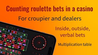 Learn count bets in roulette with tricks. Play training for dealers and croupier in casino. Practice