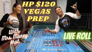 HP $120 Craps Betting Strategy: Live Roll Practice.  Vegas Preparation