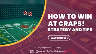 Craps Strategy and Tips – How to Win at Craps!