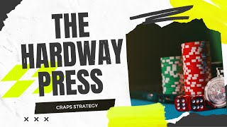 THE HARDWAY PRESS- Craps Strategy