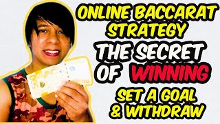 The SECRET of WINNING Online BACCARAT – Set A GOAL & WITHDRAW
