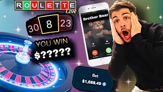 I Called Brother Bear While On Roulette & This Happened!!!