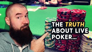 6 Truths About LIVE Cash Game Poker
