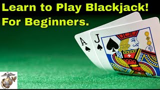 Blackjack for Beginners. Learn to Play!