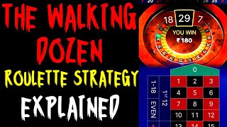 THE WALKING DOZEN | ROULETTE STRATEGY | EXPLAINED IN HINDI