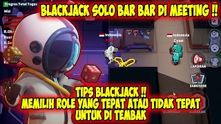 TIPS BERMAIN BLACKJACK SOLO !! DAN MEMILIH DIAM JIKA TIDAK MAU MAGANG !! Super Sus Indonesia