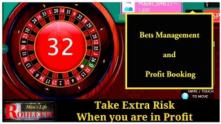 Take Extra Risk when you are in profit Roulette Winning Strategy American roulette European Roulette