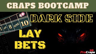 Dark Side Craps – Direct Lays and Place to Lose … to win at craps!