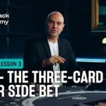 21+3 – The 3-card Poker side bet explained (S4L3 – The Blackjack Academy)