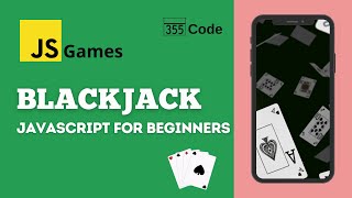 Make a Blackjack Game [Part 3] – Javascript Beginner Tutorial: HTML, CSS, Javascript.