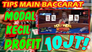 TIPS MAIN BACCARAT ONLINE MODAL RECEH TEMBUS 10 JUTA PROFIT!! | HAKA4D MANTAP