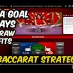 Always Set a GOAL & Widraw Profits – Online Baccarat Strategy