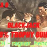 Blackjack – Yakuza 0 100% Trophy Guide