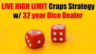 LIVE HIGH LIMIT Craps Strategy + Q&A with a 32 Year Dice Dealer