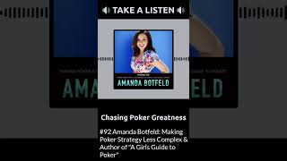 #92 Amanda Botfeld: Making Poker Strategy Less Complex & Author of “A Girls Guide to Poker”