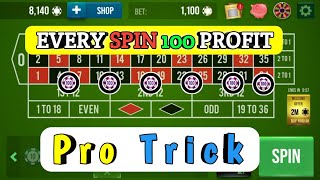 EVERY SPIN 100 PROFIT❤🌹 || Roulette Strategy To Win Roulette Trick