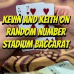 How to Win at Baccarat | Keith & Kevin Random Generated  Baccarat  Game