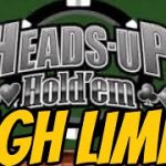 HEADS UP HOLDEM HIGH LIMIT!