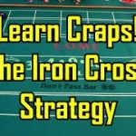 Craps Iron Cross Betting Strategy