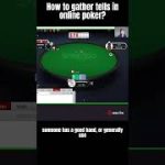 How To Collect Tells In Online Poker