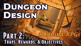 Dungeon Design Part 2: Traps – Running RPGs