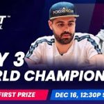 Day 3 WPT World Championship  [WPT Championship Series]