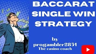 Baccarat one bet winning strategy