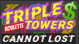 TRIPLE TOWERS CANNOT LOST – ROULETTE STRATEGY – $$$$ 😎