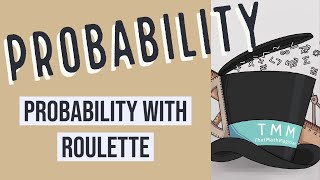 Probability with Roulette