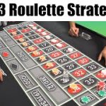 Top 3 Roulette Strategies of 2022