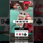 K8 o – face up – #pokerbrandon #poker #povpoker #aa #kk #pokerstrategy #qq #jj #bluff #flop #fights