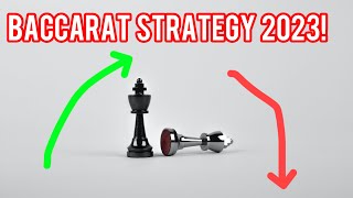 Baccarat winning strategy 2023.