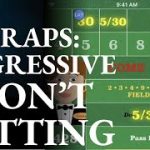 CRAPS: Aggressive Don’ts Betting: Don’t Pass, Don’t Come (DC), Lay Bets