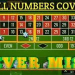 🙏Never Miss🌹🌹 | All Numbers Cover Roulette | Roulette Strategy To Win |  Roulette Tricks