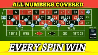 All Numbers Covered | Every Spin Win | Roulette Strategy To Win | Roulette Tricks