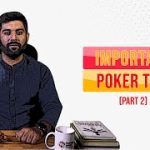 Important Poker Tips-  Part 2 | Poker Lessons | Poker Learning | Poker Success | Online Poker Tips