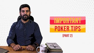 Important Poker Tips-  Part 2 | Poker Lessons | Poker Learning | Poker Success | Online Poker Tips