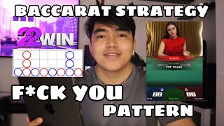 BACCARAT  STRATEGY | F*CK YOU PATTERN | 22WIN BETTING SITE