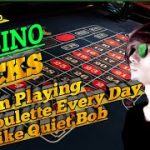 Win Playing Roulette Every Day Like Quiet Bob || Roulette Strategy To Win || Roulette Tricks