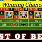 Best Of Best 90% Winning Chance 🌹🌹 || Roulette Strategy To Win || Roulette Tricks