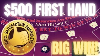 💲BLACKJACK! 💥$500 FIRST HAND & $400 DOUBLE!