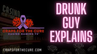 DGE Craps Strategy with Charlie (Drunk Guy Explains) – Craps for the Cure 2022