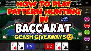 HOW TO PLAY PATTERN HUNTIN IN BACCARAT | BACCARAT PATTERNS AND BACCARAT STRATEGY